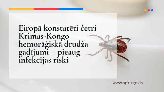 Uz pelēka fona rāpo ērce un uzraksts Eiropā konstatēti četri Krimas-Kongo hemorāģiskā drudža gadījumi