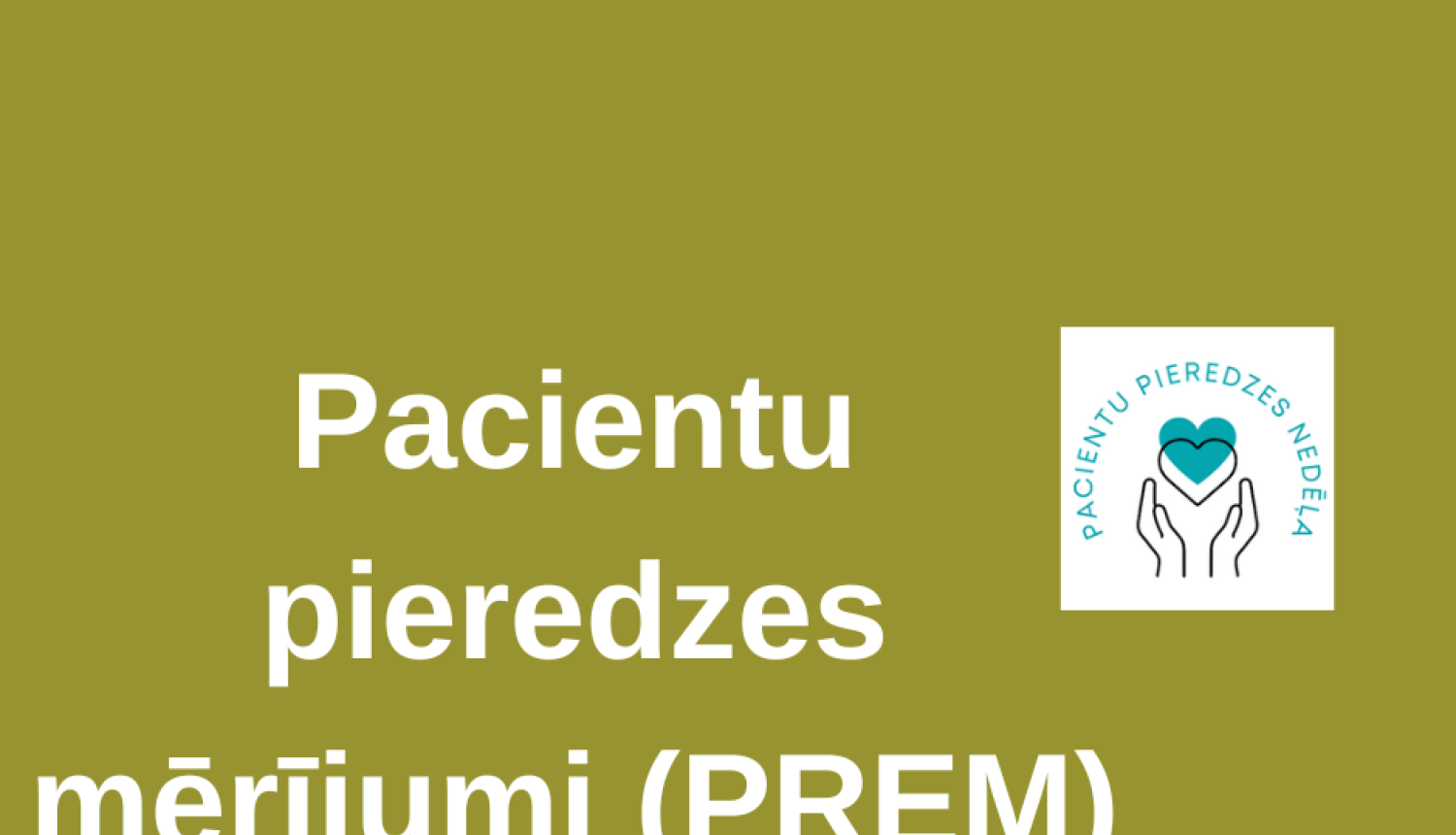 uzraksts uz zaļa fona - pacientu pieredzes mērījumi