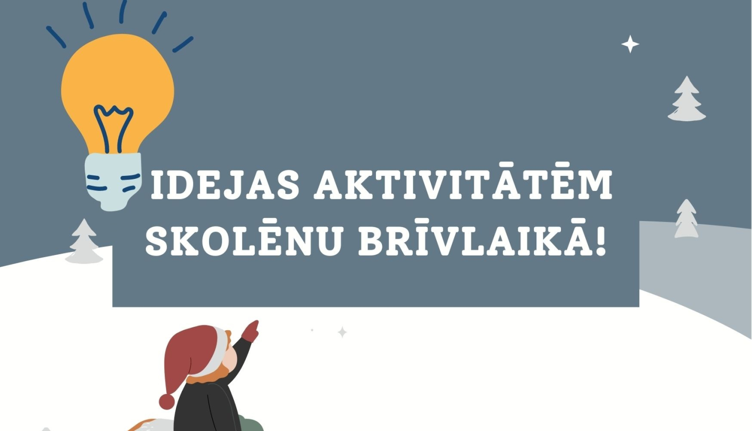 uz balta sniegota kalna ragavās sēž rūķis, kas rāda uz uzrakstu idejas aktivitātēm skolēnu brīvlaikā